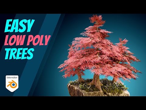 Easy Realist Low Poly Trees - Blender 3
