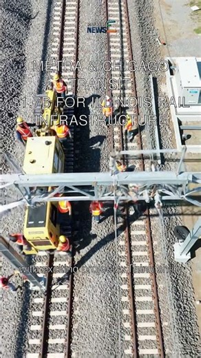 Metra & Chicago Transit: $1.7B for Illinois Rail Infrastructure