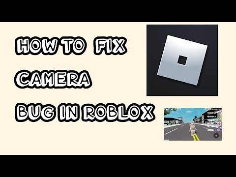 How to fix camera bug in roblox mobile/robloxer simra