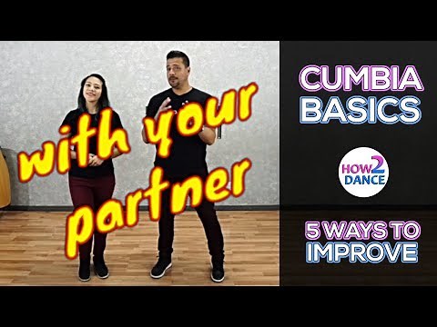 Cumbia Basics (Part 1) - 5 Ways to Improve Instantly in 2018 | How 2 Dance
