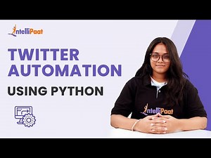 Automated Twitter Bot Using Python | Python Automation | Intellipaat