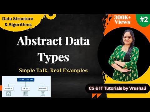 DSA 2 : Learn Abstract Data Types (ADT) with Examples