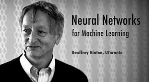 Neural Networks for Machine Learning: A Free Online Course Taught by Geoffrey Hinton