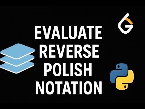 Evaluate Reverse Polish Notation | LeetCode Problem Explained with Python