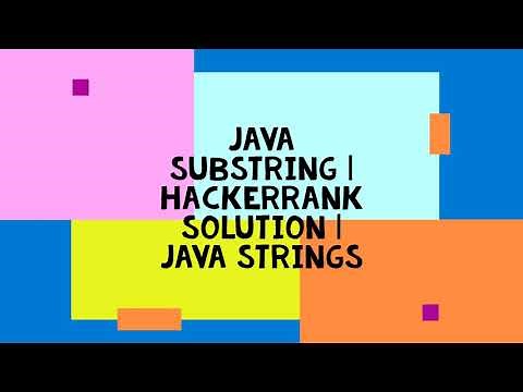 JAVA SUBSTRING | HACKERRANK SOLUTION | JAVA STRINGS
