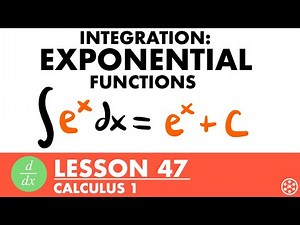 Integrating Exponential Functions | Calculus Lesson 47 - JK Math