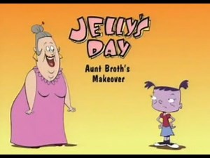 Jelly's Day ‒ Aunt Broth's Makeover