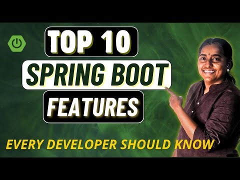 Top 10 Spring Boot Features Every Developer MUST Know