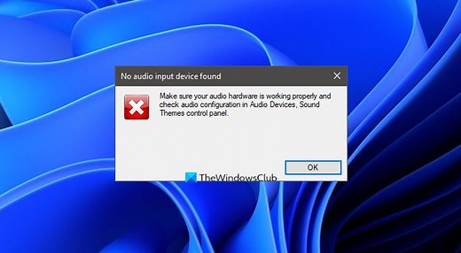 No audio input device found on Windows 11/10