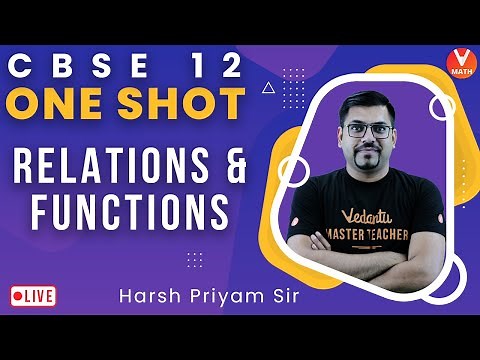 Relations and Functions Class 12 One Shot | Vedantu Math | Harsh Priyam Sir