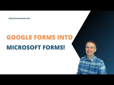 How to Convert Google Forms Into Microsoft Forms