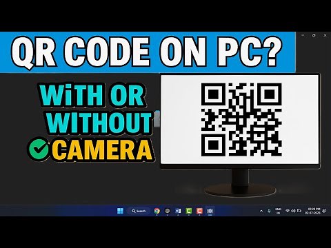 How to Scan QR Codes on Windows 11/10 | With & Without Camera