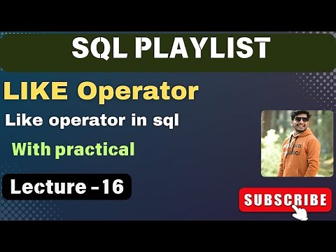16. Like Operator IN SQL | SQL TUTORIAL