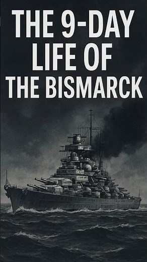 Nine Days at Sea - SINKING THE BISMARCK