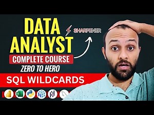 Data Analyst Tutorial #23 SQL Wildcards Explained | LIKE Operator, %, _