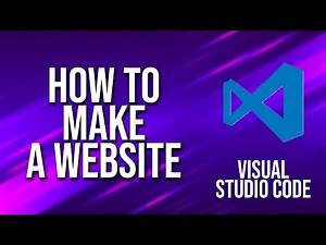 How To Make A Website Visual Studio Code Tutorial