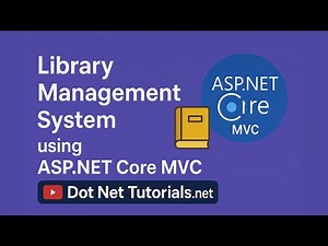 Library Management System using ASP.NET Core MVC | Complete Project Tutorial (Step by Step)
