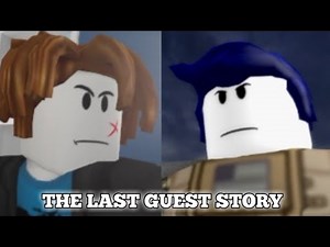 The Last Guest: Story Final Release - Full Walkthrough - Roblox