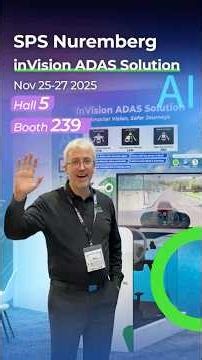We're live at SPS 2025, and today we want to show the #InVision #ADAS Solution.