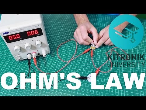 Ohm's Law with practical demonstration