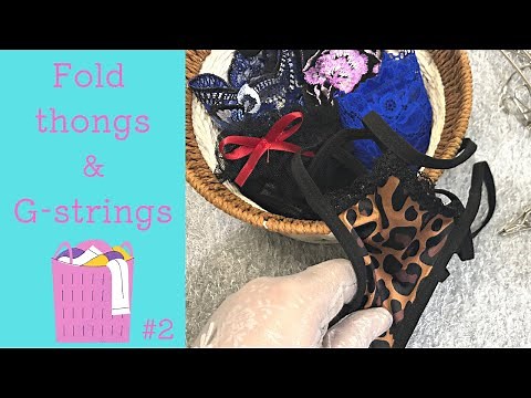 Fold my sexy thongs & G-strings (vertical video)