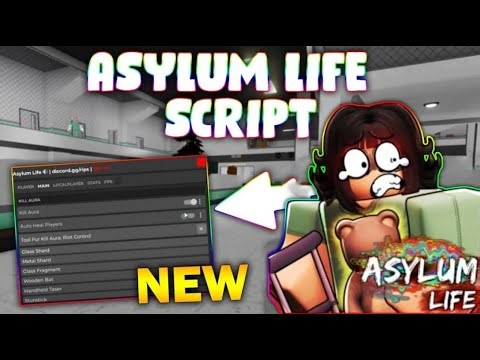 *NEW* Asylum Life Script (PASTEBIN 2025) (KILL AURA , AUTO HEAL PLAYERS )