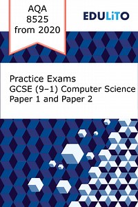 Practice Exam Papers - GCSE Computer Science AQA 8525 (from 2020)