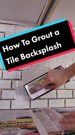 Complete Guide to Grouting Your Kitchen Tile Backsplash