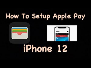 How To Setup Apple Pay iPhone 12