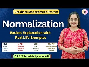 DBMS 17: Normalization Explained Simply with Examples | ALL NORMAL FORMS