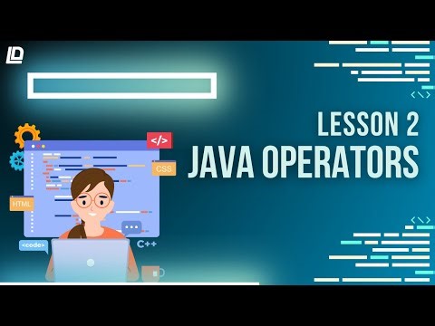 Lesson 2: Java Operators | Learn Java Programming from Scratch