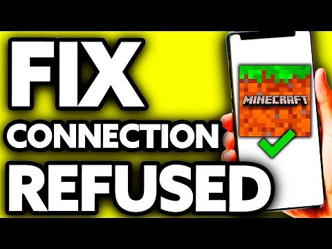 How To Fix Minecraft Connection Refused [ONLY Way!]