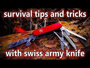 Survival Secrets and Tips with a Swiss Army Knife