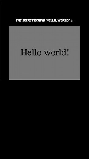 The Secret Behind ‘Hello, World!’ 👀 | Must-Know Coding Fact!" #helloworld #ytshorts #shorts #coding