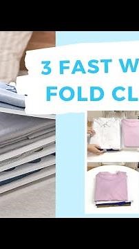 3 Ways To Fold Clothes (FAST & NEAT!)