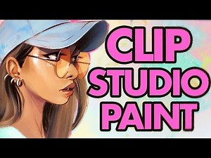 Clip Studio Paint: The Basics Tutorial