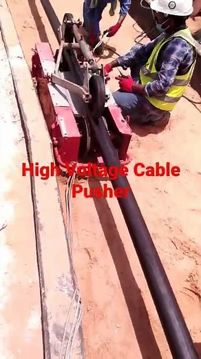High Voltage cable laying/cable pulling using Cable Pusher