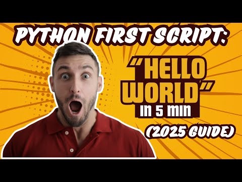 Write Your First Python Script in Under 5 Minutes (2025 Beginner Tutorial)