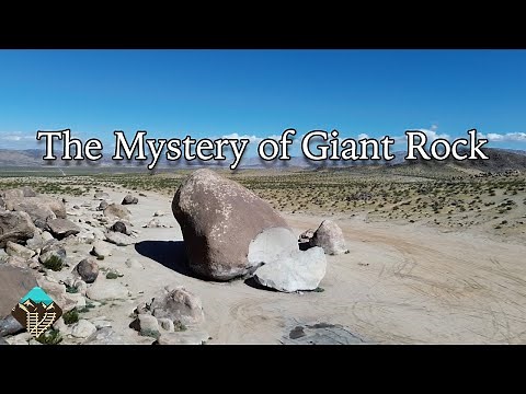 Giant Rock - Aliens, Exploding Hermits, and a Time Travel Machine