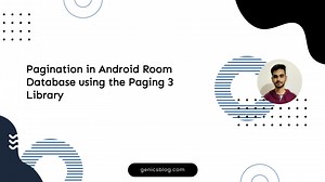 Pagination in Android Room Database using the Paging 3 Library