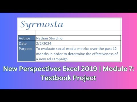 Module 7: Textbook Project | New Perspectives Excel 2019 #module7 #textbookproject #newperspectives
