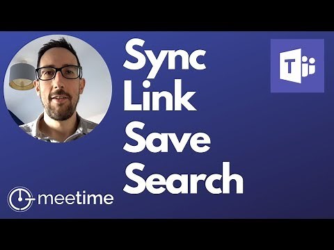 How To Sync, Link, Save and Search - Microsoft Teams Tutorial 2019