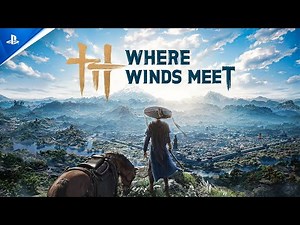 Where Winds Meet - Gameplay Trailer | PS5 Games