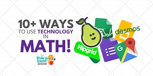 10  Ways to Use Technology in the Math Classroom