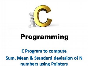 C program to compute Sum, Mean & Standard deviation of N numbers using pointers