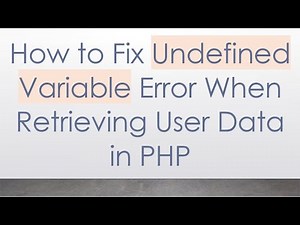 How to Fix Undefined Variable Error When Retrieving User Data in PHP