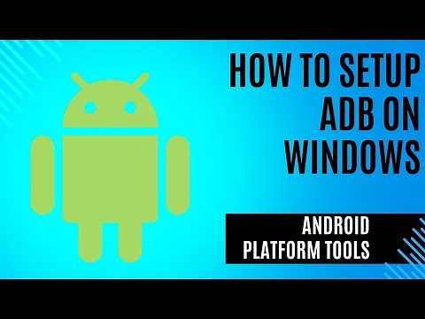 How To Setup ADB On Windows | Android Platform Tools