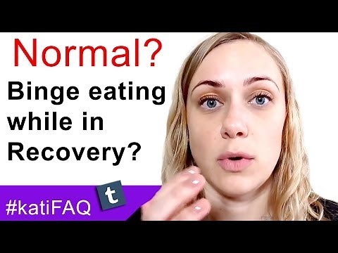Is It Normal To Binge Eat During My Eating Disorder Recovery?