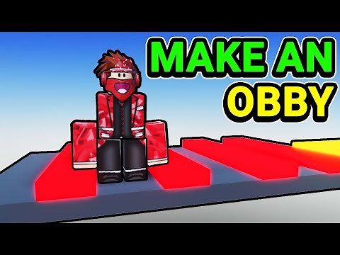 How to make a ROBLOX OBBY!