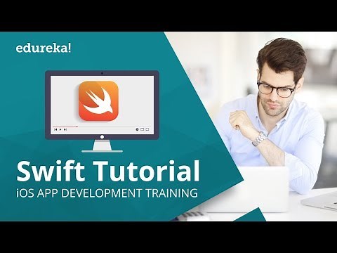 Swift Tutorial For Beginners | Swift Programming Tutorial | IOS App Development Tutorial | Edureka